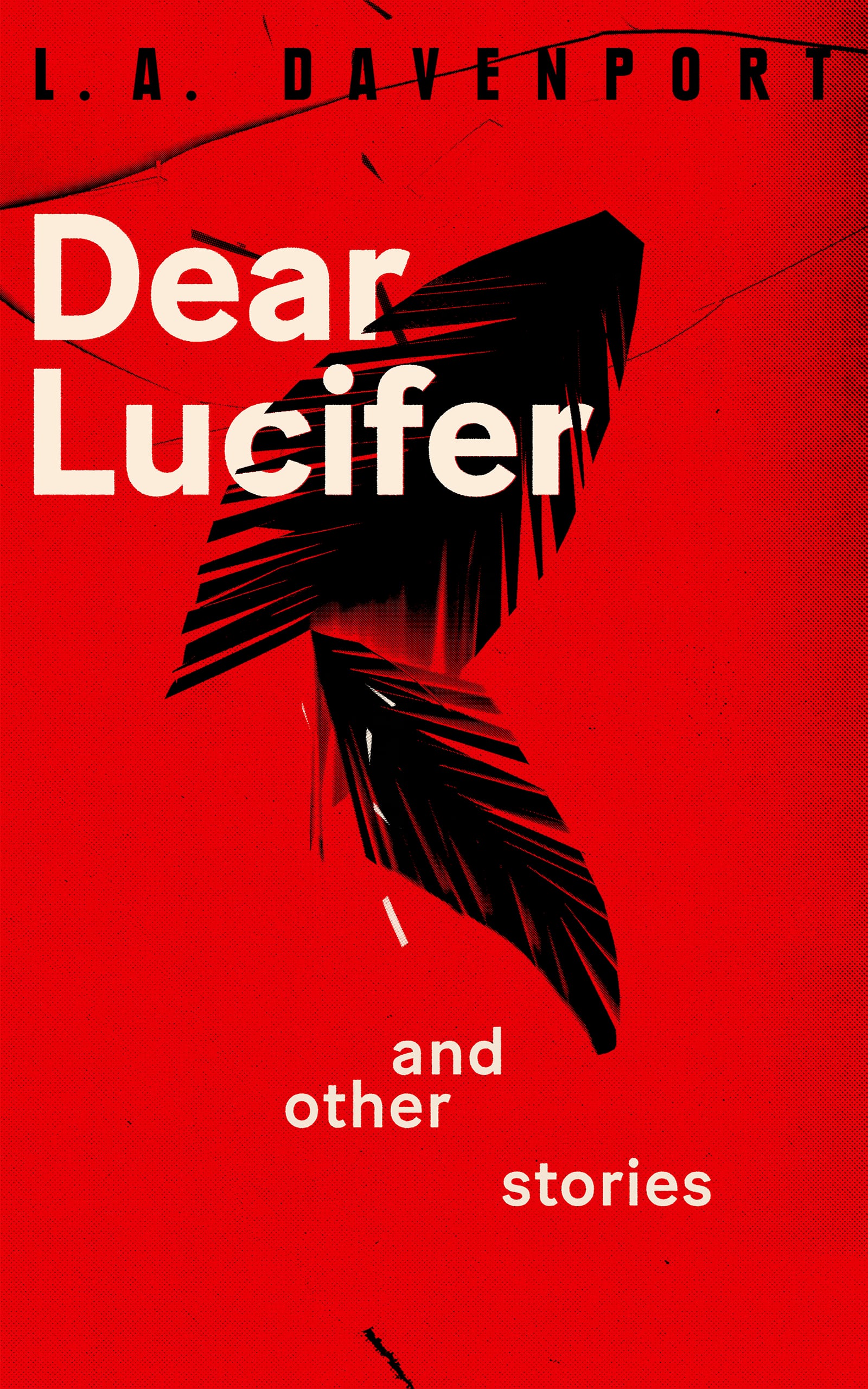 Dear Lucifer and Other Stories by LA Davenport in eBook and Paperback