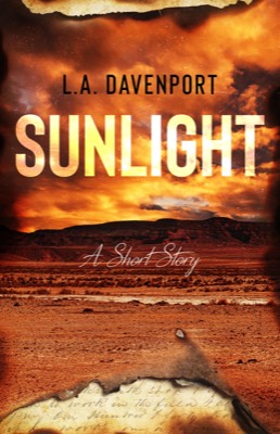 Sunlight - A Short Story by LA Davenport